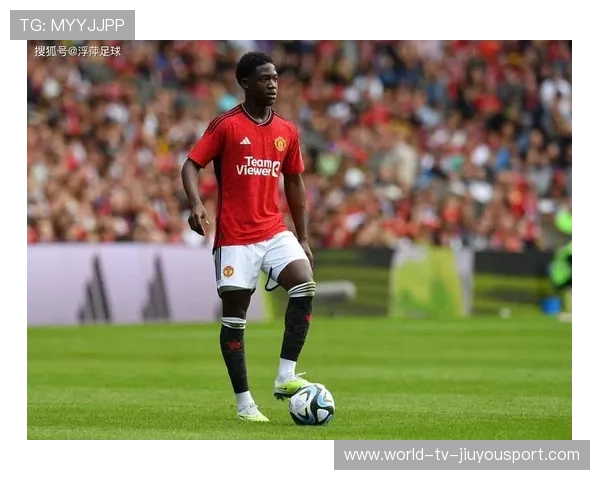 曼联青训新秀崭露头角，战术调整见效